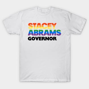 Stacey Abrams 2022 LGBT Rainbow Design: Stacy Abrams For Georgia Governor T-Shirt